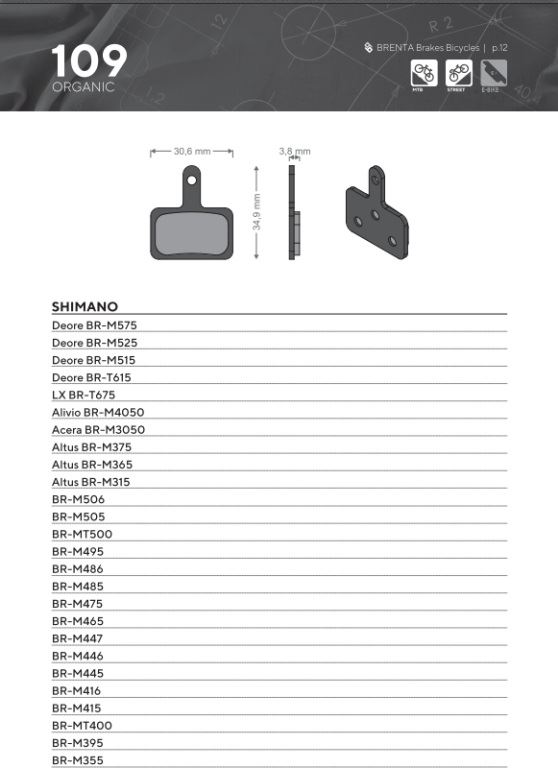 BRENTA BIKE brzdové destičky organické MTB / silniční polokovové vhodné pro SHIMANO DEORE BR-M575, BR-M525, BR-M515, BR-T615, BR-M506, BR-M505, BR-MT500, BR-M495, BR-M486, BR-M485, BR-M475, TEKTRO BR109